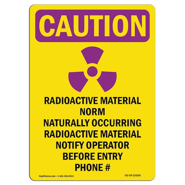 OSHA RADIATION Sign, Radioactive Material W/ Symbol, 10in X 7in Aluminum, 10" H, 7" W, Portrait